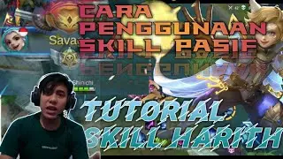 SKILL PASIF HARITH DAN CARA PENGGUNAANYA ! COMBO BUILD MOBILE LEGEND