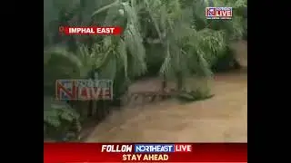 MANIPUR FLASH FLOODS: PARTS OF IMPHAL EAST DISTRICT INUNDATED