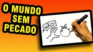 E se ADÃO e EVA nunca tivessem COMIDO do FRUTO?