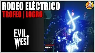 Evil West - Logro / Trofeo Rodeo el&eacute;ctrico (E-Rodeo) | Combo El&eacute;ctrico