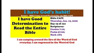 Day 15 of 121||BIBLE CAMP AROUND FIRE EVERYDAY AKA BIBLE CAFE||15/01/2026