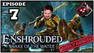 Mukluk Plays Enshrouded Early Access (Wake of the Water Update) Part 7