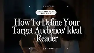 Ep. 4 | How to Define Your Target Audience/ Ideal Reader