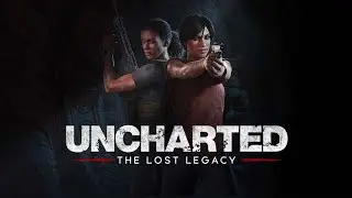 UNCHARTED THE LOST LEGACY - PART 1
