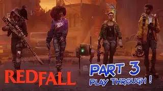 Redfall Part 3 Playthough on Xbox & PC Cloud Gaming || Redfall Gameplay || Konasgames