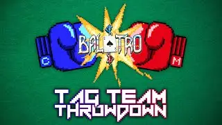 (Day 1) Balatro Tag Team Throwdown For Charity