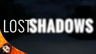 Beware The Light! | Lost Shadows (PC)