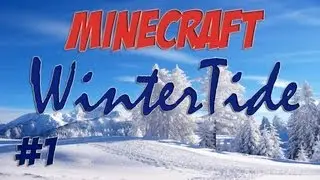 Minecraft - Wintertide Part 1