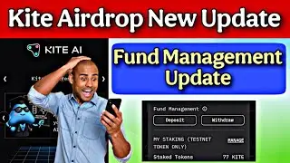 Kite Airdrop Fund Management Update | Kite Ai Airdrop New Update 