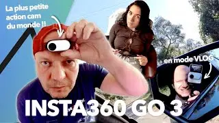 INSTA360 GO3 🔥UNE ACTION CAM UNIQUE ET G&Eacute;NIALE 🥰
