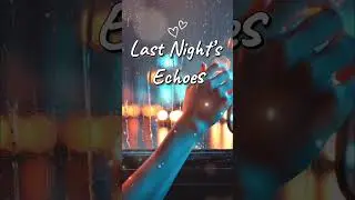 🎵 Last Night&rsquo;s Echoes - New Year Song, Chill Pop