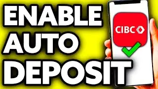 How To Enable Auto Deposit CIBC (Step by Step!)