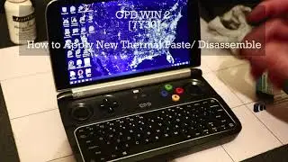 GPD Win 2 Apply New Thermal Paste to the CPU