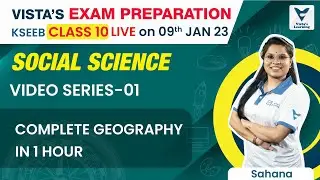 KSEEB Class 10 Social Science| Complete Geography in 1 hour | Sahana Ma'am
