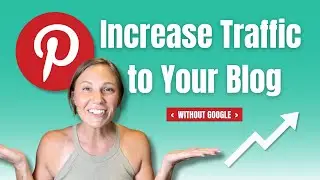 How I Increase Traffic to My Blog&nbsp;Without Google (Get Traffic from Pinterest!)