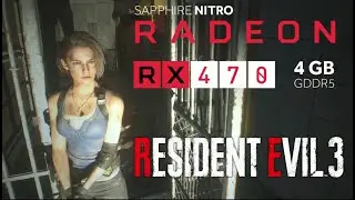 Resident Evil 3 Remake | Rx 470 | High Settings