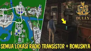 APA YG KAMU DAPAT SETELAH MENEMUKAN SEMUA RADIO TRANSISTOR ? | BULLY PS2, PC, ANDROID, IOS, DLL