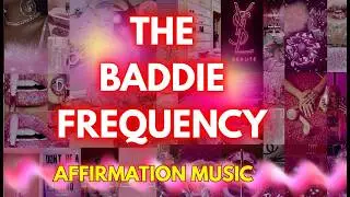 The Baddie Frequency 🔥  1 Hour Subliminal Playlist for Confidence & Manifestation