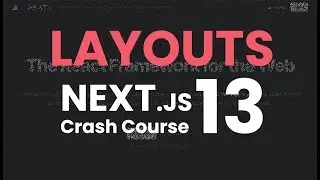 Making Sense of NextJS Layouts  #3