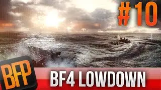 Naval Strike Map Overview - R30 Server Update - Battlefield 4 Lowdown EP.#10