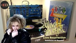 ▶️ ALISON MOYET / Love Resurrection 1984 / Sub. Espa&ntilde;ol [Lp Now Yearbook 84] 2021