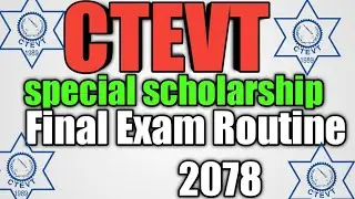Ctevt special scholarship final  exam routine published 2078.