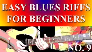 EASY BLUES RIFFS  FOR BEGINNERS NO. 9
