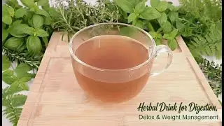 My Go-To Herbal Drink for Gut Health & Weight Management
