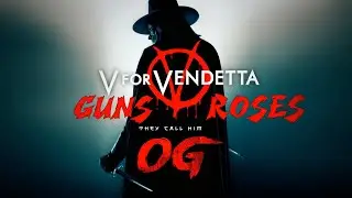 V for Vendetta ft. Guns and Roses (From 