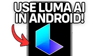 NEW! HOW TO USE LUMA AI IN ANDROID (WORKING) 2025!