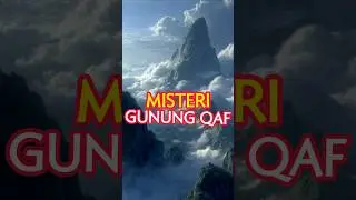 The Mystery of Mount Qaf