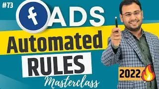 Automated Rules in Facebook Ads [Full Tutorial] | Facebook Ads Course |#73