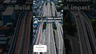 Sakae Junction build with minimal impact to surrounding area!