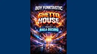 BOY FUNKTASTIC GHETTO HOUSE QUE NOSE PUEDE EDITAR