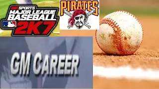 MLB 2k7 GM Career &ndash; Pirates   2036
