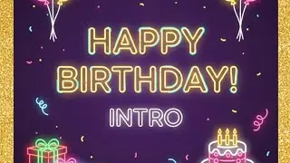 Happy Birthday intros | New Attractive Intro samples | #hd #happybirthday #birthday #love #party 