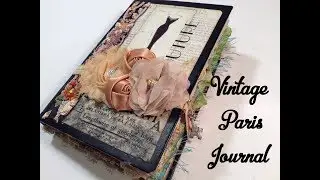 Vintage Paris Junk Journal using the Vintage Paris printable journal kit