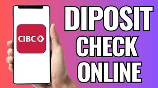 How To Deposit A Check Online CIBC (2025)