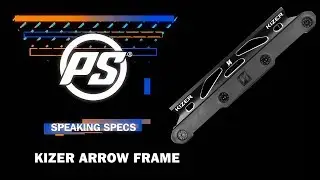 Kizer Arrow frames - Speaking Specs