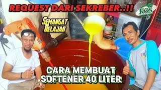 REQUEST SUBSCRIBER || PEMBUATAN SOFTENER PEWANGI PEMBILAS PAKAIAN 40 LITER || PART 3