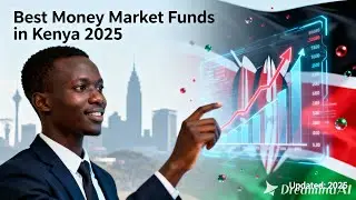 Best Money Market Funds in Kenya 2025: The Ultimate Beginner&rsquo;s Guide (Earn 11-16% Interest!) 📈