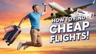 5 Secrets Frequent Travelers Use to Find CHEAP Flights✈️