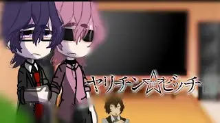 《_♡Yarichin b club react to toono as dazai♡_》1/¿《cringe》