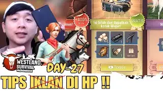 (DAY-27) Tips Nonton Iklan Di HP Tanpa VIP / Topup Gratis !! - Westland Survival Indonesia