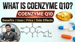 What Is CoQ10 ? | Male & Female Fertility | Top Benefits & Uses | Coenzyme Q10
