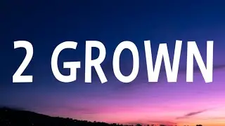 Lil Tjay - 2 Grown (Lyrics) Ft. The Kid Laroi