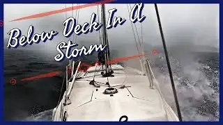 Below Deck In A Storm Onboard A Coronado 25 Sailboat