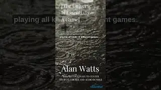 Игра, скрытая внутри каждого живого существа #alanwatts #wisdom