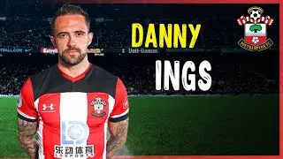 Danny Ings &bull; Amazing Goals &bull; Crazy Skills &bull; Southampton