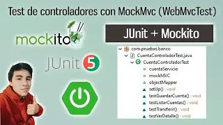 Test de Controladores en Spring Boot con Mockito y JUnit usando MockMvc (WebMvcTest)